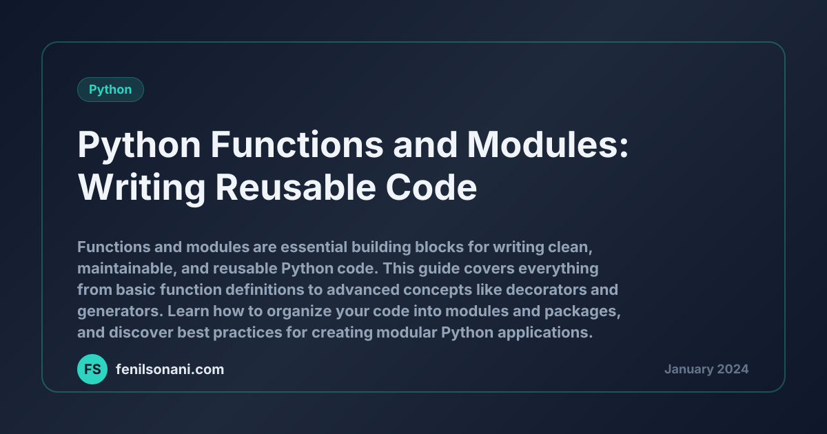 Python Functions and Modules: Writing Reusable Code - Fenil Sonani